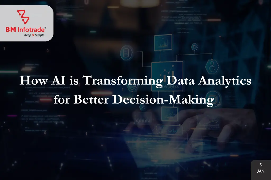 How AI is Transforming Data Analytics for Better Decision-Making