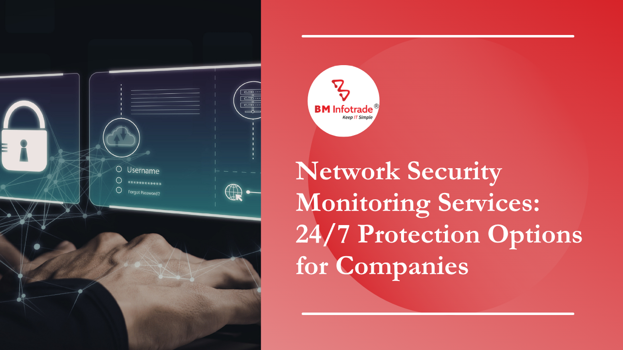 Best Network Security Monitoring Services: 24/7 Protection for Companies