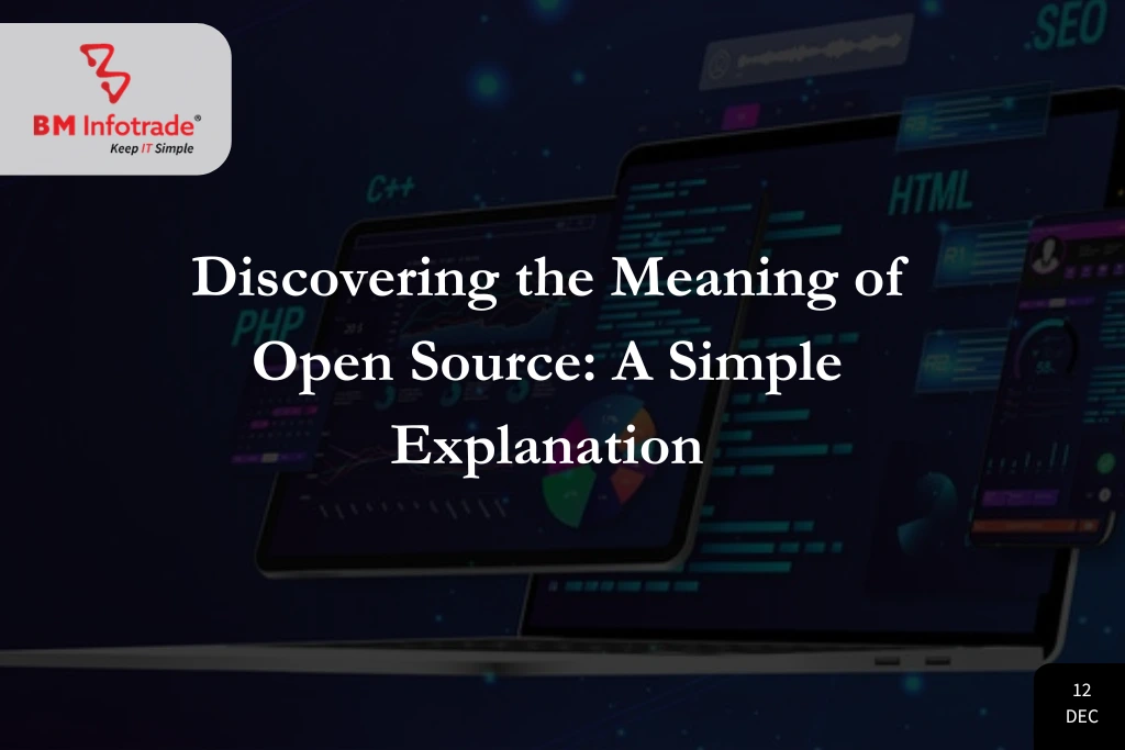 Discovering the Meaning of Open Source: A Simple Explanation