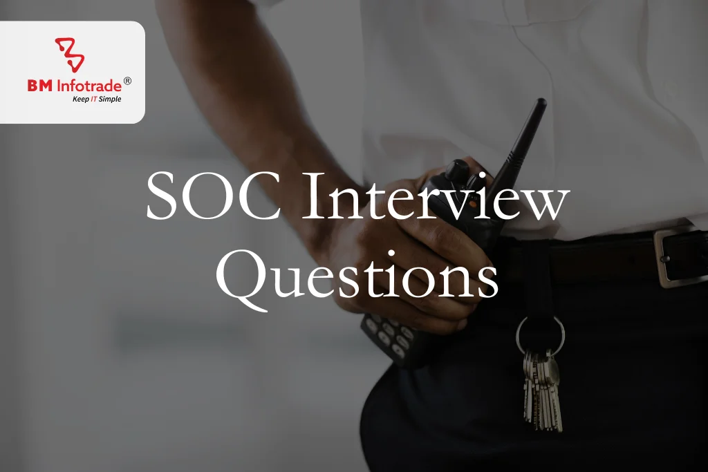 SOC Interview Questions: What to Expect and How to Prepare in 2024