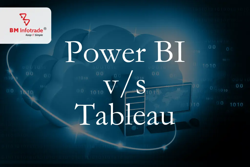 Battle of Power BI and Tableau: Understanding the difference