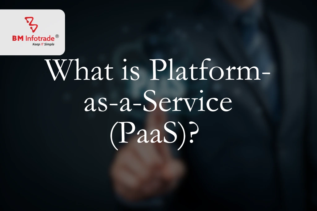 What is Platform-as-a-Service (PaaS)? It serves as a pillar!