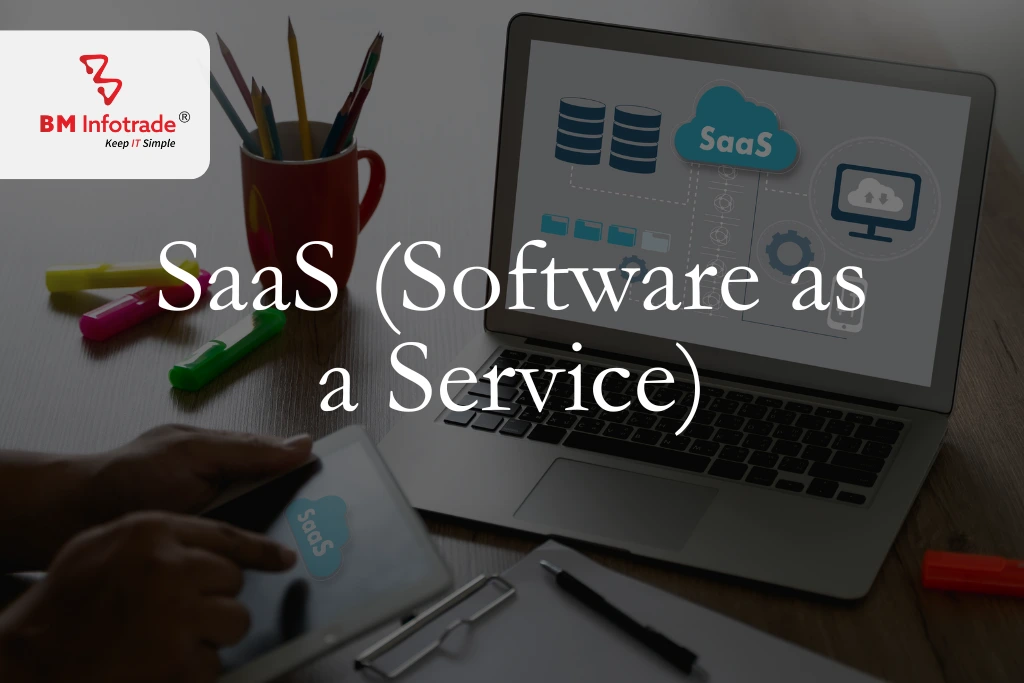 SaaS (Software as a Service)- The most reliable!