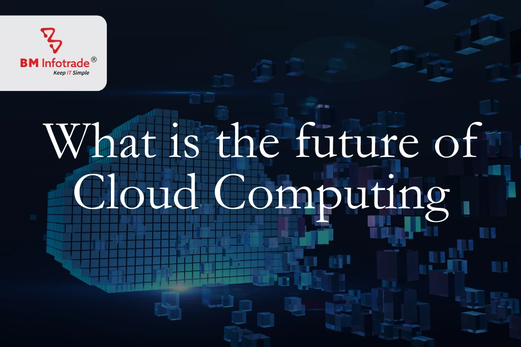 What is the future of cloud computing