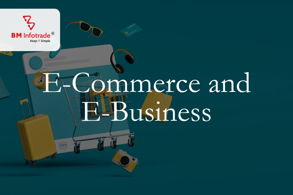 E-Commerce and E-Business - A Comparative Analysis