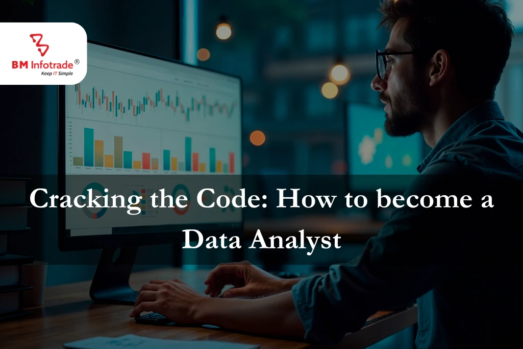 Cracking the Code: How to become a Data Analyst