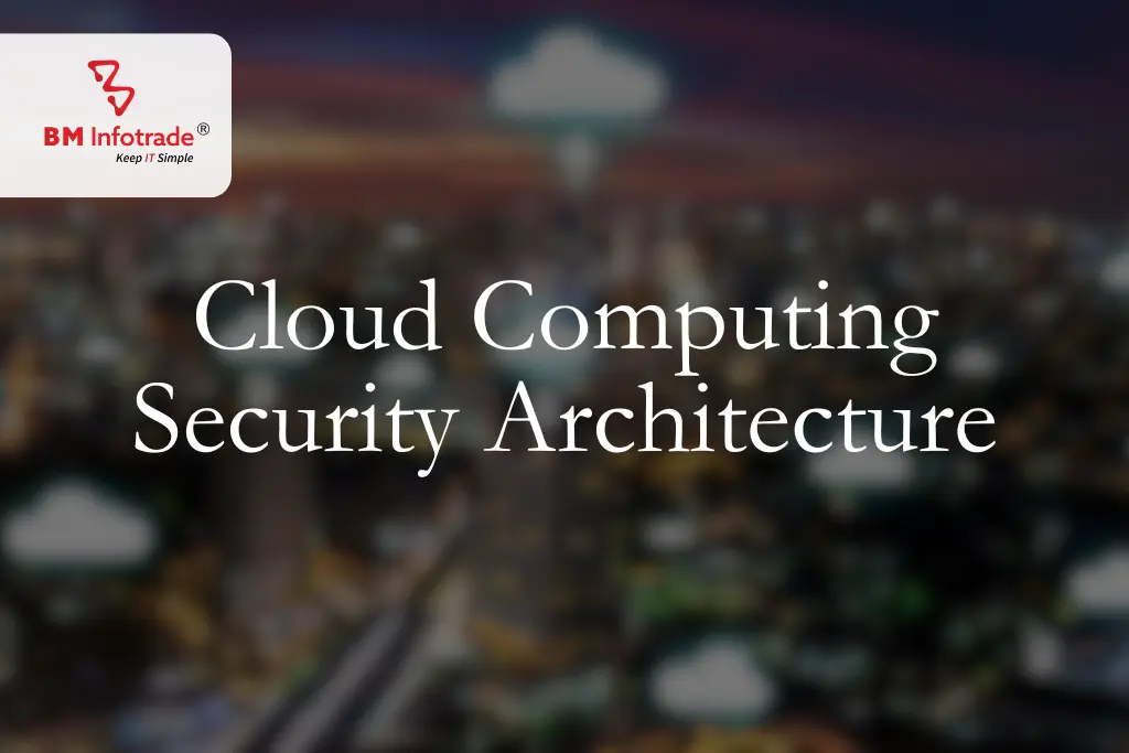 Securing Your Cloud: An Overview of Cloud Computing Security Architecture