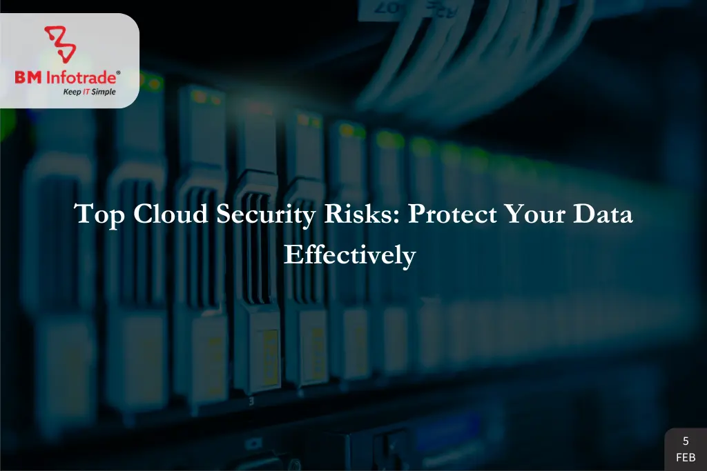 Top Cloud Security Risks: Protect Your Data Effectively