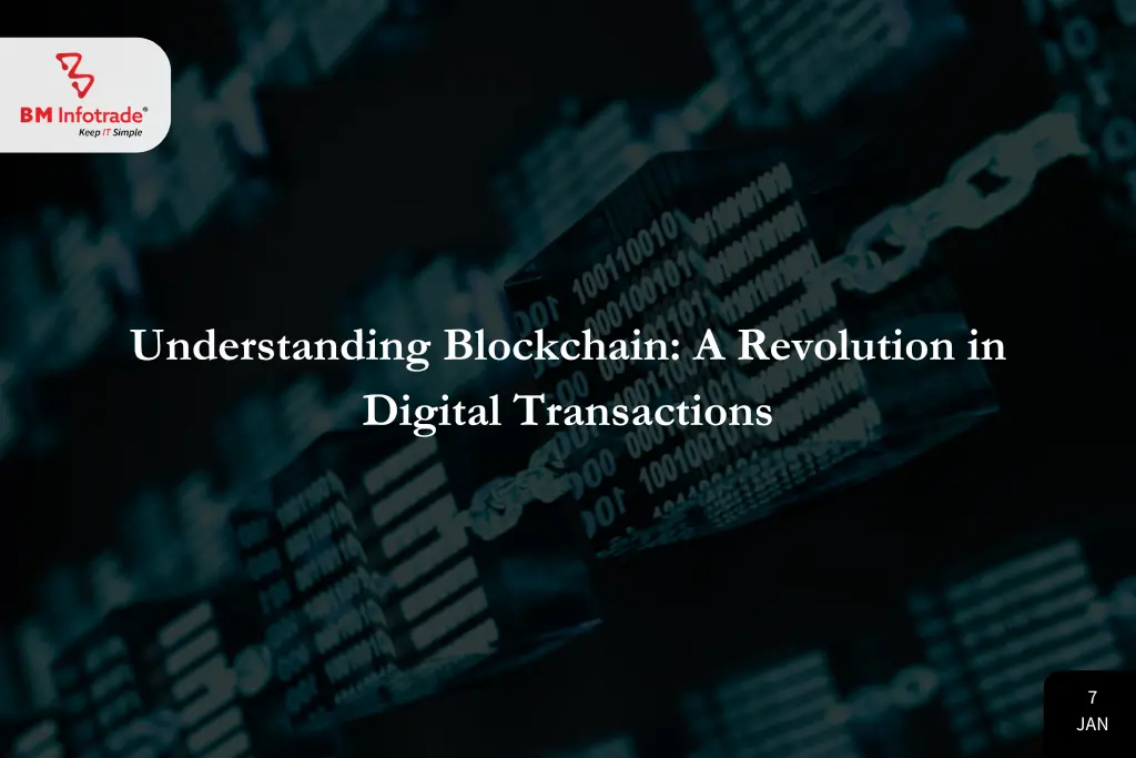 Understanding Blockchain: A Revolution in Digital Transactions