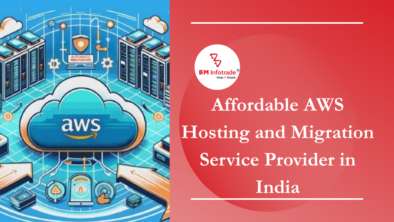 Affordable AWS Hosting and Migration Service Provider in India
