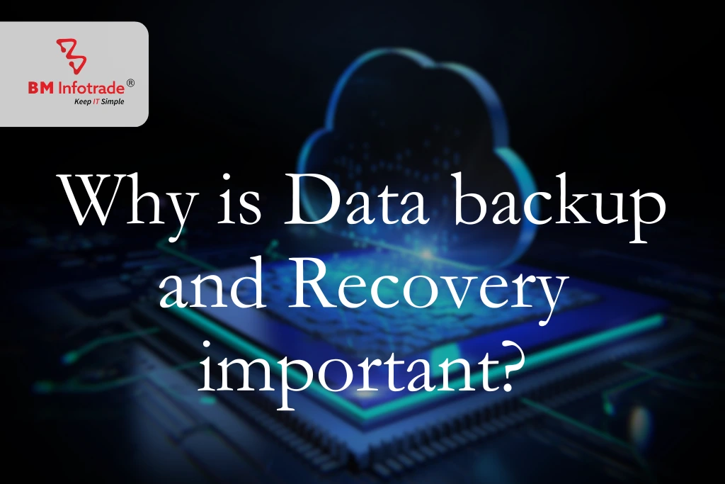 Why is Data backup and recovery important?