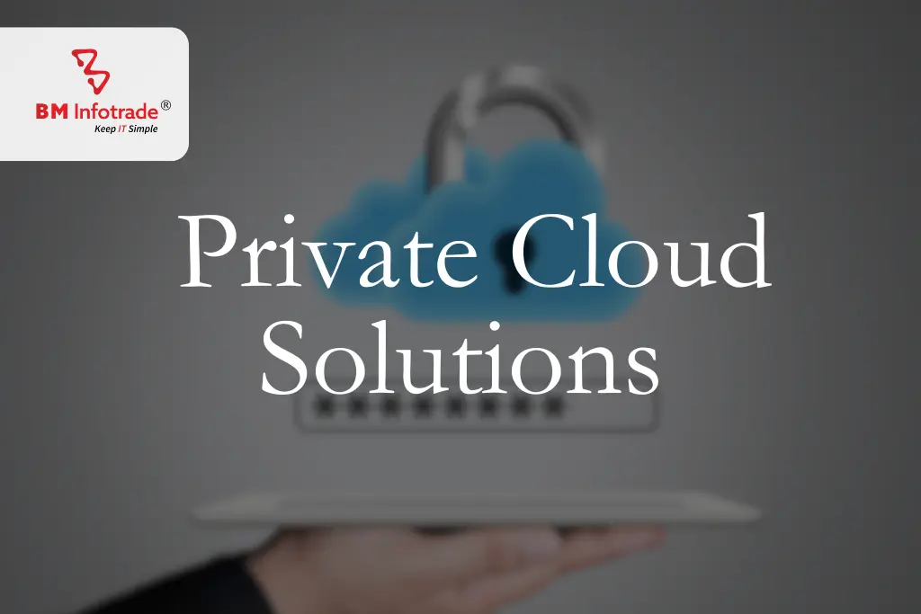 Implementing Private Cloud Solutions: Best Practices