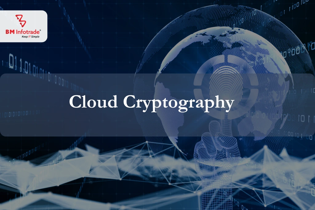 Cloud cryptography- expanding opportunities with cloud