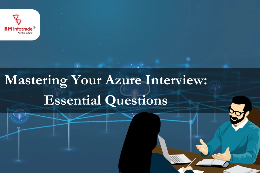 Mastering Your Azure Interview: Essential Questions