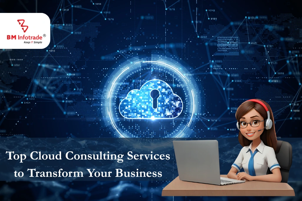 Top Cloud Consulting Services to Transform Your Business