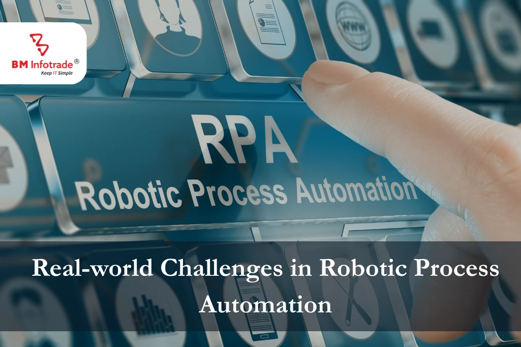 Overcoming Obstacles-Real-world Challenges in Robotic Process Automation