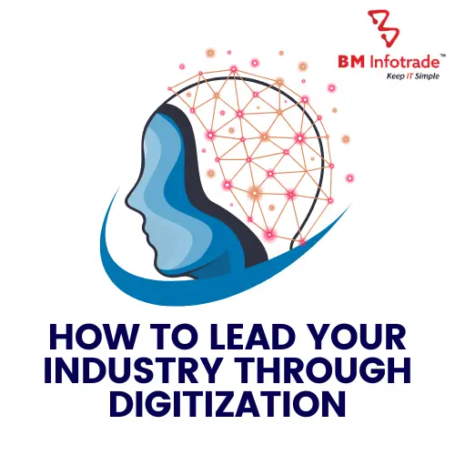 How to Lead Your Industry through Digitization