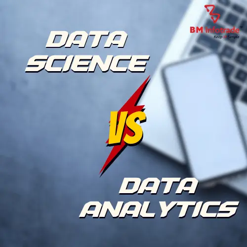 Data Science vs Data Analytics